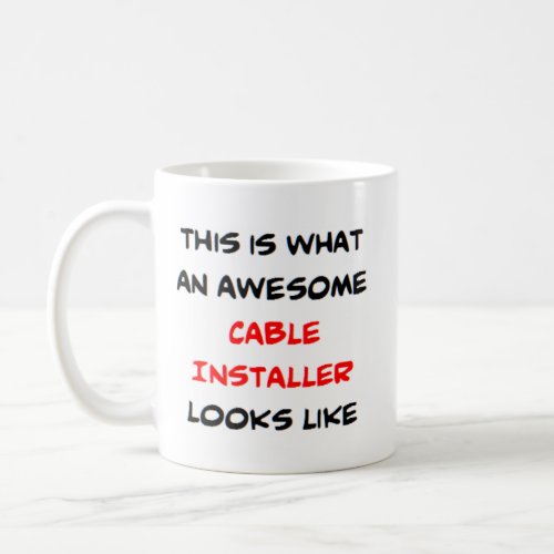 cable installer awesome coffee mug