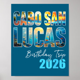 Cabo San Lucas Birthday Trip 2026 Vacation Party C Poster