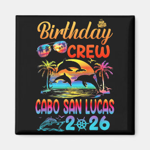 Cabo San Lucas Birthday Trip Vacation 2026 Matchin Magnet