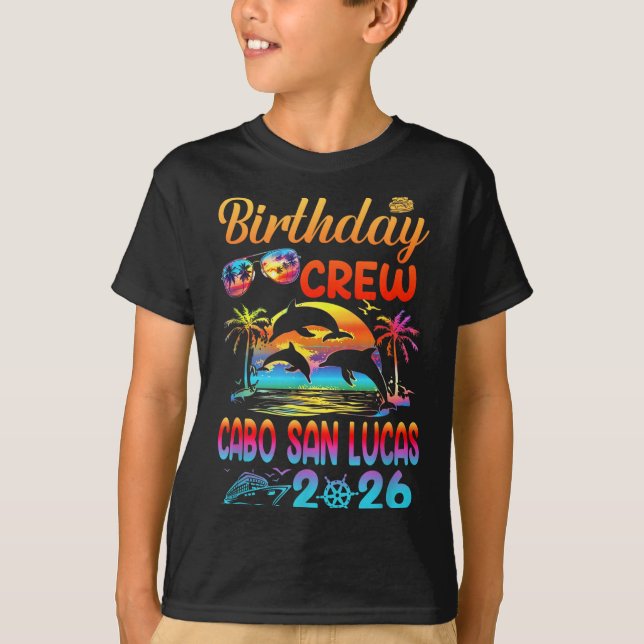 Cabo San Lucas Birthday Trip Vacation 2026 Matchin T-Shirt (Front)