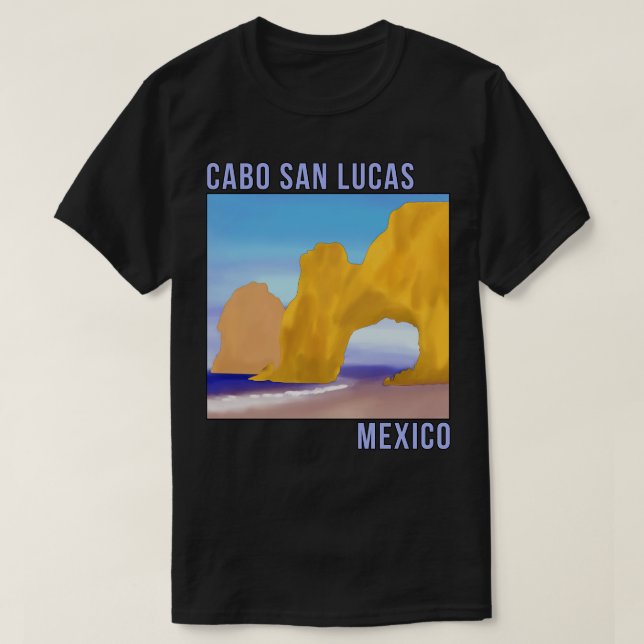 Cabo San Lucas Mexico T-Shirt (Design Front)