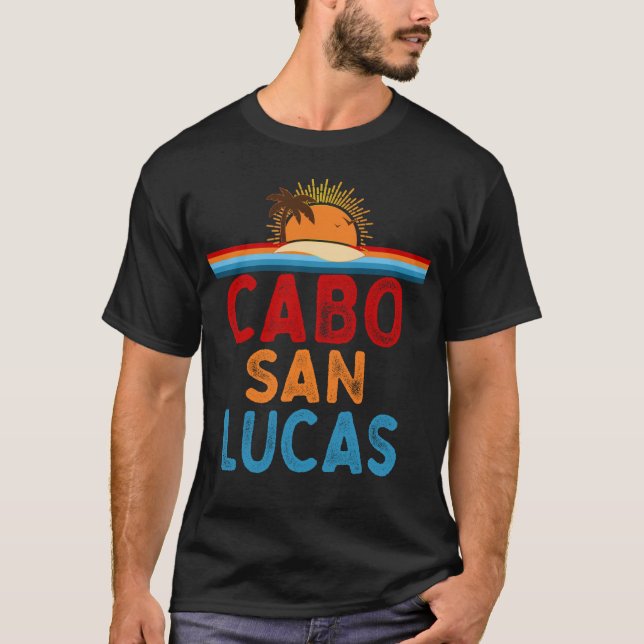 Cabo San Lucas Mexico Vacation T-Shirt (Front)