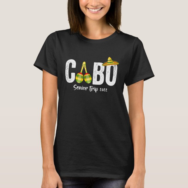 Cabo San Lucas Senior Trip 2022 Matchig Group T-Shirt (Front)