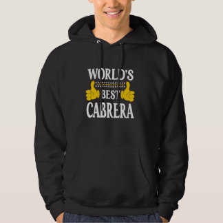 Cabrera Surname Team Family Last Name World's Best Hoodie