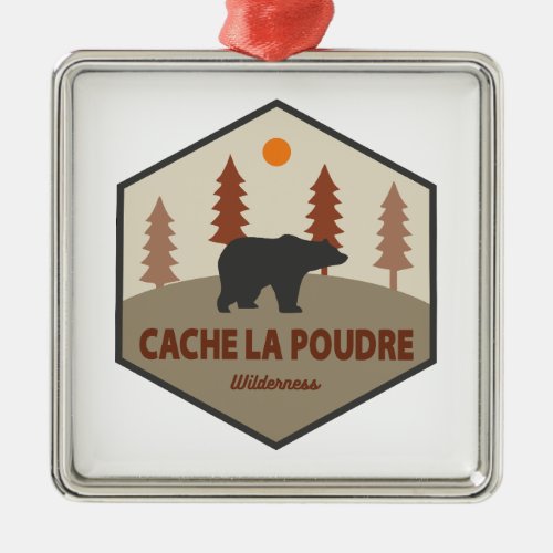 Cache La Poudre Wilderness Colorado Bear Metal Ornament