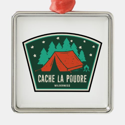 Cache La Poudre Wilderness Colorado Camping Metal Ornament