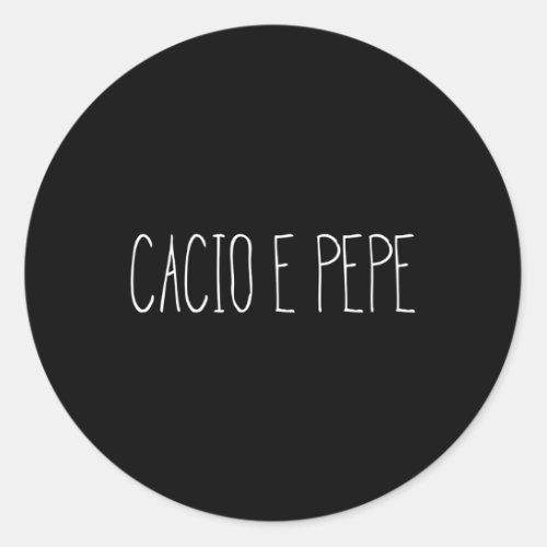 Cacio E Pepe Pasta Italian Food Classic Round Sticker