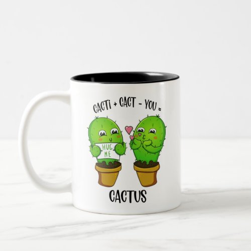 Cacti  Cact_You Cactus Cute Couples Valentine Two_Tone Coffee Mug