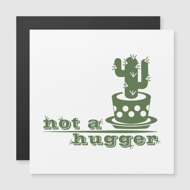 Cacti Not a hugger cactus funny saying (Front/Back)