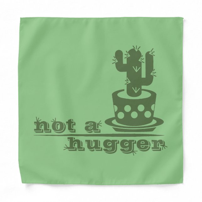 Cacti Not a hugger cactus funny saying Bandana (Front)