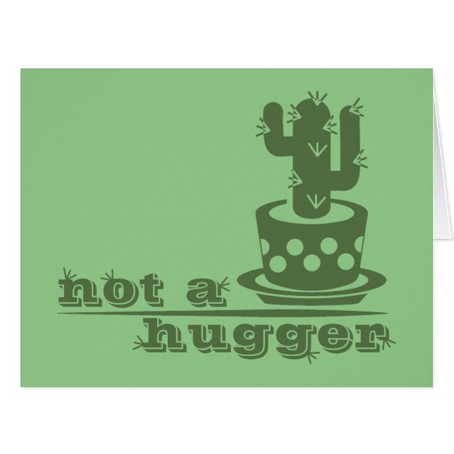 Cacti Not a hugger cactus funny saying Cards (Front Horizontal)