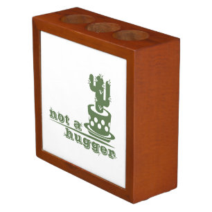 Cacti Not a hugger cactus funny saying Desk Organizer