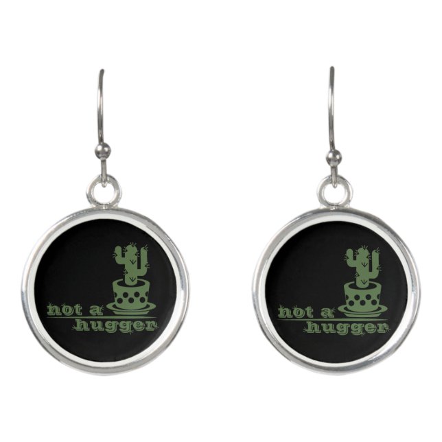 Cacti Not a hugger cactus funny saying Earrings (Front)