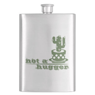 Cacti Not a hugger cactus funny saying Flask
