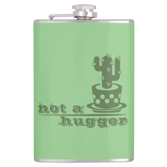 Cacti Not a hugger cactus funny saying Flask (Front)
