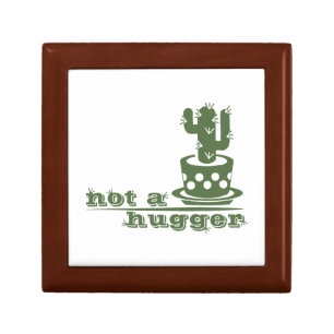 Cacti Not a hugger cactus funny saying Gift Box