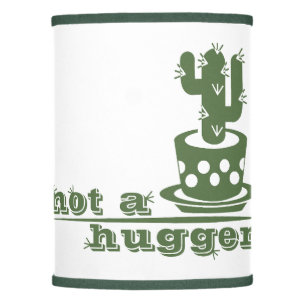 Cacti Not a hugger cactus funny saying Lamp Shade