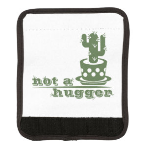 Cacti Not a hugger cactus funny saying Luggage Handle Wrap