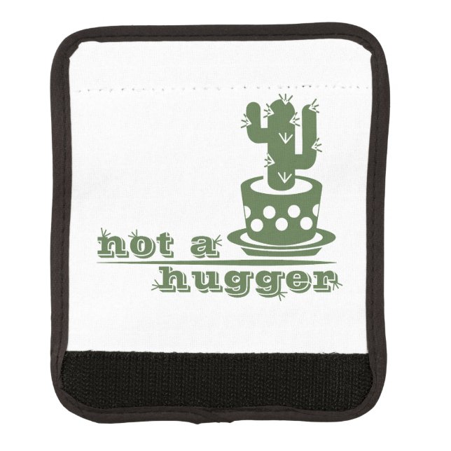 Cacti Not a hugger cactus funny saying Luggage Handle Wrap (Front)