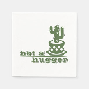 Cacti Not a hugger cactus funny saying Napkins