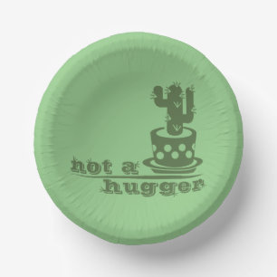 Cacti Not a hugger cactus funny saying Paper Bowls