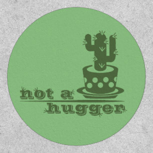 Cacti Not a hugger cactus funny saying Patch