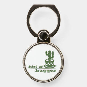 Cacti Not a hugger cactus funny saying Phone Ring Stand