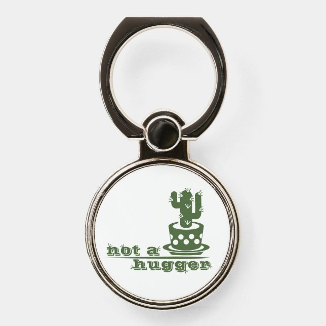 Cacti Not a hugger cactus funny saying Phone Ring Stand (Front)