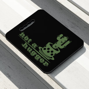 Cacti Not a hugger cactus funny saying Seat Cushion