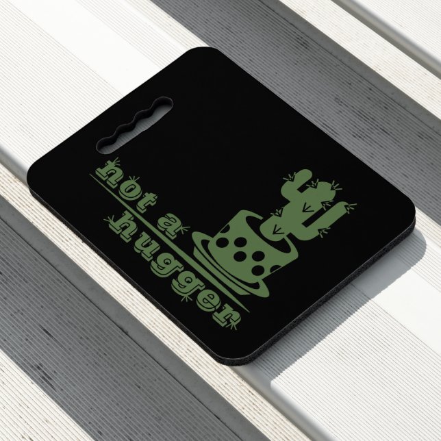 Cacti Not a hugger cactus funny saying Seat Cushion (In Situ)