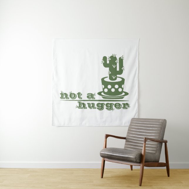 Cacti Not a hugger cactus funny saying Tapestry (In Situ)