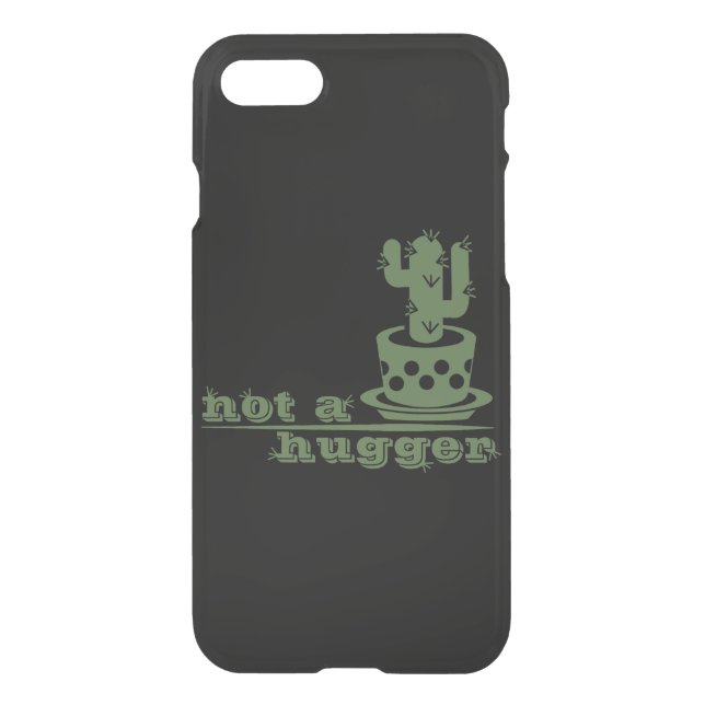 Cacti Not a hugger cactus funny saying Uncommon iPhone Case (Back)