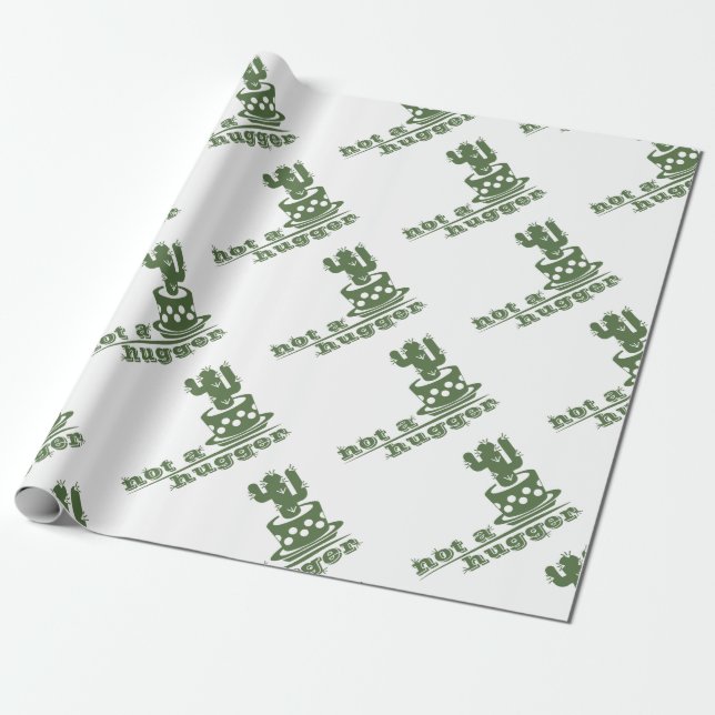 Cacti Not a hugger cactus funny saying Wrapping Paper (Unrolled)