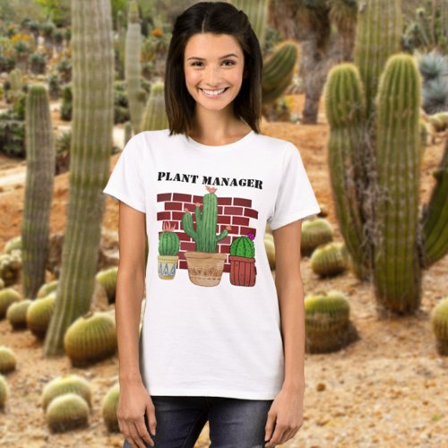 Cactus Art Funny Potted Plant Manager T_Shirt