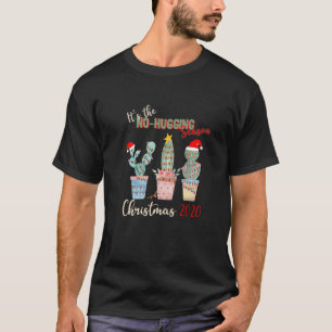 Cactus Christmas 2020 Cactus Lovers Design No Hugg T-Shirt