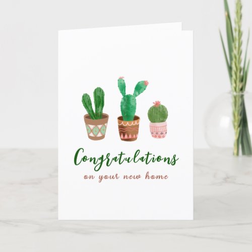 Cactus Congratulations New Home Greeting Card