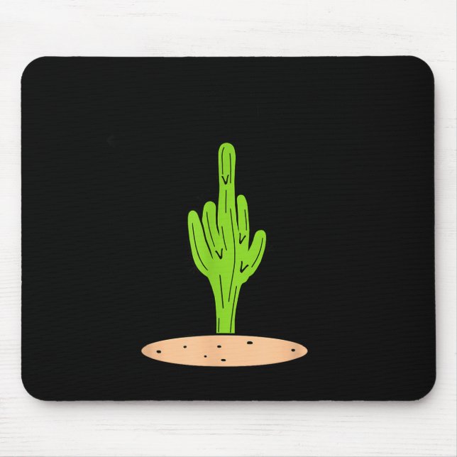 Cactus Don't Be A  Mouse Pad (Front)