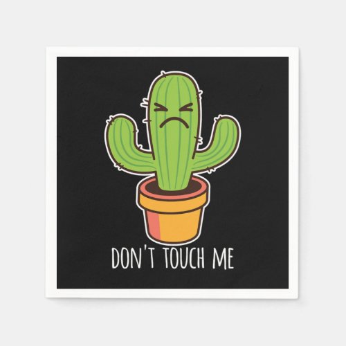 Cactus Dont Touch Me Cute Quote Joke Pun Napkins