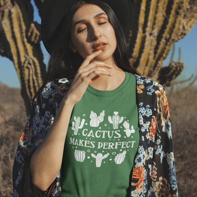 Cactus Makes Perfect T-Shirt (Creator Uploaded)