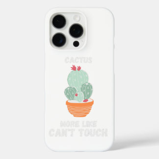Cactus, More like can't touch. iPhone 16 Pro Case