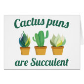 Cactus Puns Are Succulent (Front Horizontal)