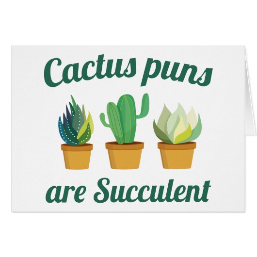 Cactus Puns Are Succulent Cards (Front Horizontal)