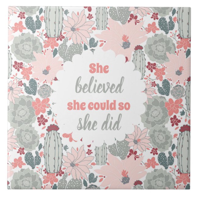Cactus She Believed She Could So She Did Ceramic Tile (Front)