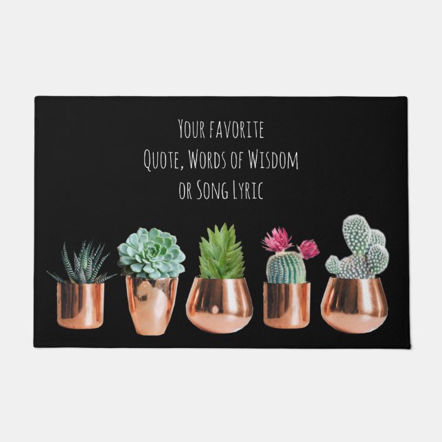 Cactus Succulents Your favorite Quote, Song Lyric Doormat (Front)