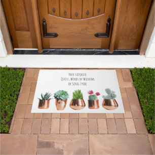 Cactus Succulents Your favorite Quote, Song Lyric Doormat