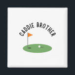 Caddie Brother Cute Matching Birthday Golf Party  Magnet<br><div class="desc">Caddie Brother Cute Matching Birthday Golf Party</div>