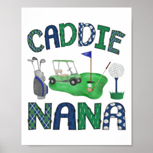 Caddie Nana Hole In One Birthday Golf Lover Party  Poster