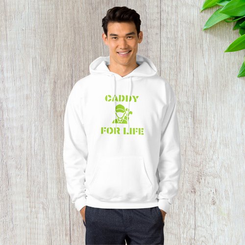 Caddy For Life Green Golfer Hoodie