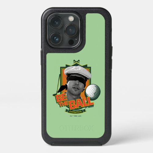 Caddyshack  Be The Ball iPhone 13 Pro Case