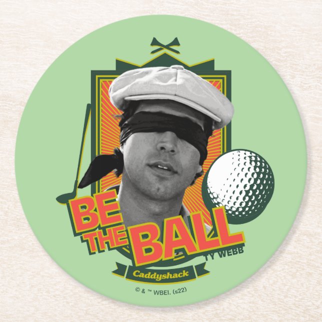 Caddyshack | Be The Ball Round Paper Coaster (Front)